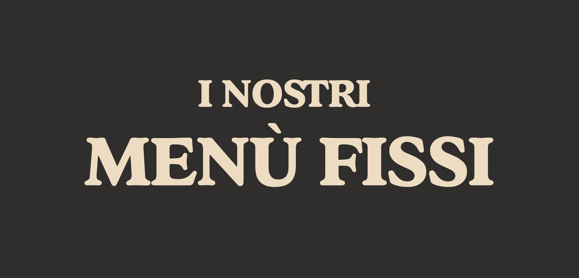 MENÙ FISSO